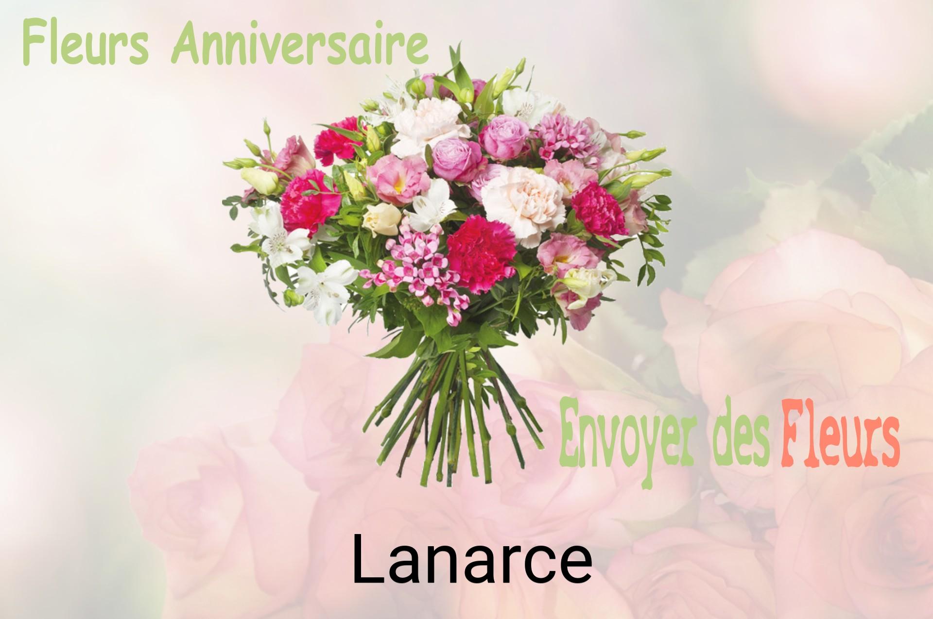Bouquet de fleurs d’anniversaire livré à Lanarce